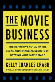 The Movie Business, Crabb Kelly