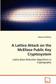 A Lattice Attack on the McEliece Public Key Cryptosystem, Velikova Zaharina