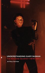 Understanding Gary Numan, Sutton Paul