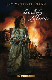 The Call of Zulina, Strom Kay Marshall