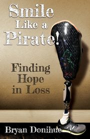Smile Like a Pirate!, Donihue Bryan