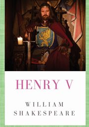 Henry V, Shakespeare William