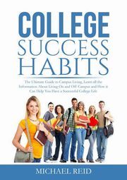 College Success Habits, Reid Michael