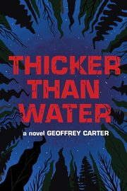 Thicker Than Water, Carter Geoffrey