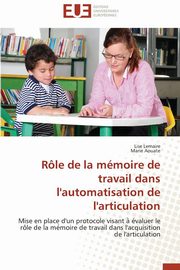 Rle de la mmoire de travail dans l'automatisation de l'articulation, Collectif