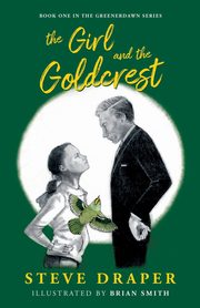 The Girl and the Goldcrest, Draper Steve