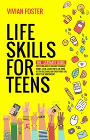 Life Skills for Teens, Foster Vivian