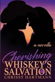 Cherishing Whiskey's Salvation, Hartmann Chrissy