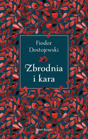 Zbrodnia i kara, Dostojewski Fiodor
