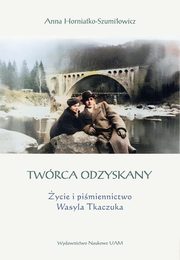 Twrca odzyskany, Horniatko-Szumiowicz Anna