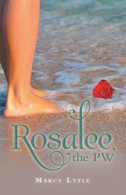 Rosalee, the Pw, Lytle Marcy