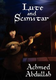 Lute and Scimitar, Abdullah Achmed