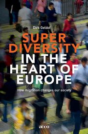 Superdiversity in the heart of Europe, Geldof Dirk