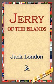 Jerry of the Islands, London Jack