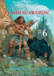 ksiazka tytu: Lin Carter's Flashing Swords! #6 autor: Carter Lin