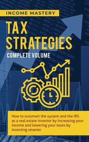 Tax Strategies, Income Mastery