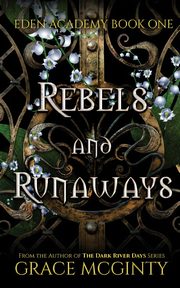 Rebels and Runaways, McGinty Grace