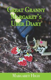 ksiazka tytu: Great Granny Margaret's Uber Diary autor: High Margaret
