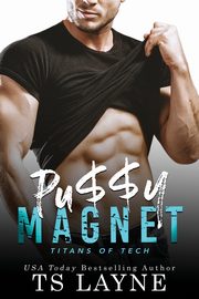 Pu$$y Magnet, Layne TS