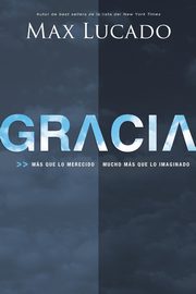 Gracia, Lucado Max