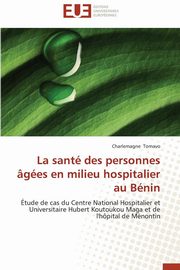 La sant des personnes ges en milieu hospitalier au bnin, TOMAVO-C