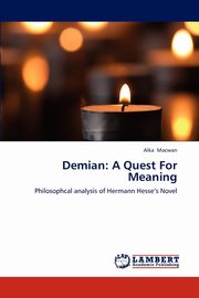 Demian, Macwan Alka