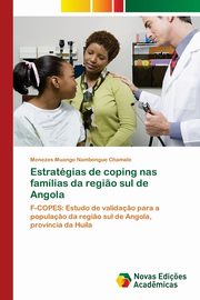 ksiazka tytu: Estratgias de coping nas famlias da regi?o sul de Angola autor: Chamale Menezes Muango Nambongue