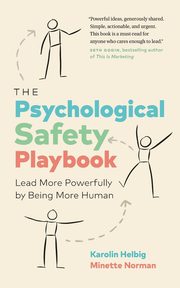 The Psychological Safety Playbook, Helbig Karolin