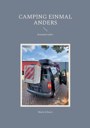 Camping einmal anders, Schuett Maria