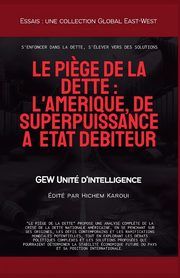 Le pi?ge de la dette, d'intelligence GEW Unit