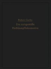 ksiazka tytu: Die zeitgeme Heidampflokomotive autor: Garbe Robert