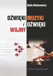 Dwiki muzyki i dwiki wojny, Rufin Makarewicz