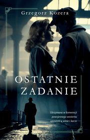 Ostatnie zadanie, Kozera Grzegorz