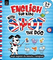 English for Kids with Spot the Dog 3-4 lata, anocha Katarzyna