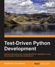 Test- Driven Python Development, Govindaraj Siddharta