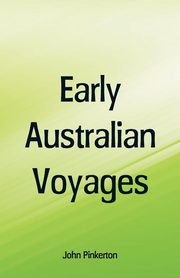 Early Australian Voyages, Pinkerton John