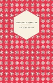 The Bishop's Jaegers, Smith Thorne