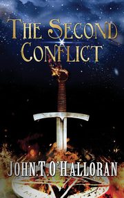 The Second Conflict, John T O'Halloran