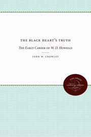 The Black Heart's Truth, Crowley John W.