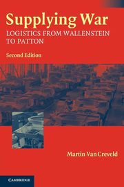Supplying War, Van Creveld Martin