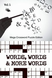 Words, Words & More Words Vol 1, Speedy Publishing LLC