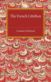 The French Littelton, Holyband Claudius