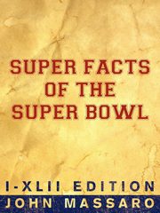 Super Facts Of The Super Bowl, Massaro John