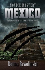 Novice Mystery - Mexico, Rewolinski Donna
