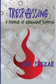 Trespassing, Chezar Oak