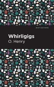 Whirligigs, Henry O.