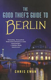 GOOD THIEF'S GUIDE TO BERLIN, EWAN CHRIS