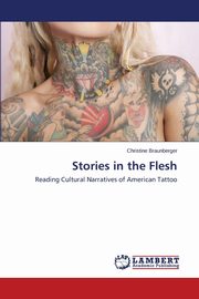 ksiazka tytu: Stories in the Flesh autor: Braunberger Christine