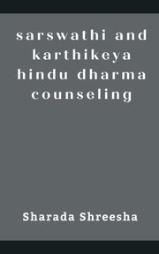 sarswathi and karthikeya hindu dharma counseling, Shreesha Sharada