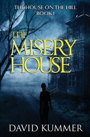 The Misery House, Kummer David